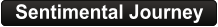 Sentimental Journey