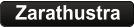 Zarathustra