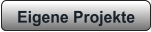 Eigene Projekte
