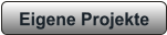 Eigene Projekte