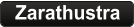 Zarathustra